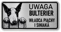 Tabliczka ostrzegawcza - Uwaga pies BULTERIER