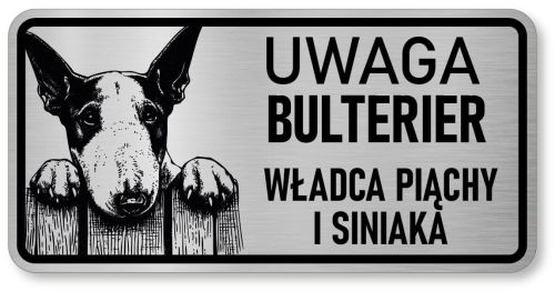 Tabliczka ostrzegawcza - Uwaga pies BULTERIER
