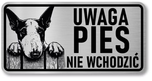 Tabliczka ostrzegawcza - Uwaga pies BULTERIER