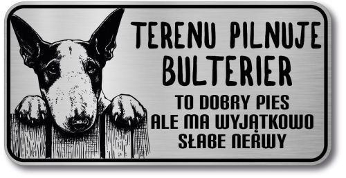 Tabliczka ostrzegawcza - Uwaga pies BULTERIER