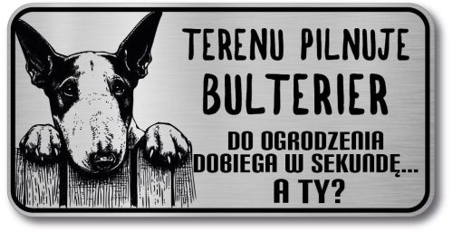 Tabliczka ostrzegawcza - Uwaga pies BULTERIER