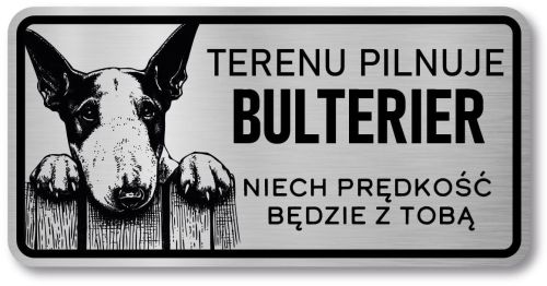 Tabliczka ostrzegawcza - Uwaga pies BULTERIER