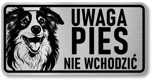 Tabliczka ostrzegawcza - Uwaga pies Border Collie