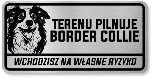 Tabliczka ostrzegawcza - Uwaga pies Border Collie