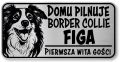 Tabliczka ostrzegawcza - Uwaga pies Border Collie z imieniem