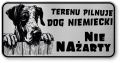 Tabliczka ostrzegawcza - Uwaga pies DOG NIEMIECKI śmieszna