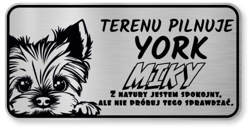 Tabliczka ostrzegawcza - Uwaga pies York z imieniem