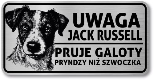 Tabliczka ostrzegawcza - Uwaga pies Jack Russell po śląsku