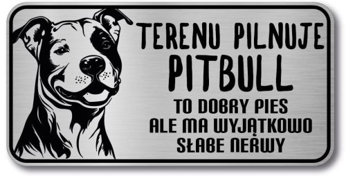 Tabliczka ostrzegawcza - Uwaga pies Pitbull
