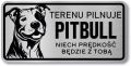 Tabliczka ostrzegawcza - Uwaga pies Pitbull