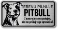 Tabliczka ostrzegawcza - Uwaga pies Pitbull