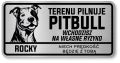 Tabliczka ostrzegawcza - Uwaga pies PITBULL z imieniem