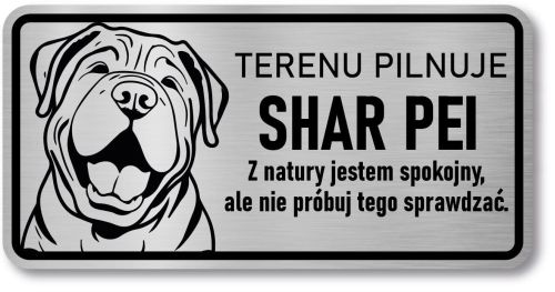 Tabliczka ostrzegawcza - Uwaga pies SHAR PEI