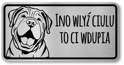 Tabliczka ostrzegawcza - Uwaga pies SHAR PEI po śląsku