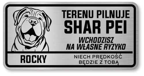 Tabliczka ostrzegawcza - Uwaga pies SHAR PEI z imieniem