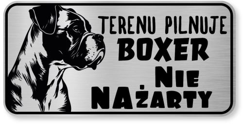 Tabliczka ostrzegawcza - Uwaga pies BOXER śmieszna
