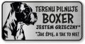 Tabliczka ostrzegawcza - Uwaga pies BOXER śmieszna