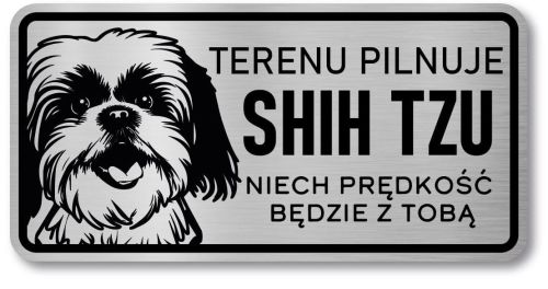 Tabliczka ostrzegawcza - Uwaga pies Shih Tzu