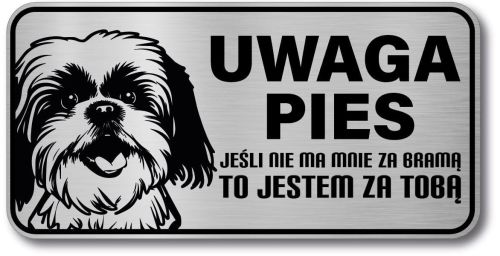 Tabliczka ostrzegawcza - Uwaga pies Shih Tzu