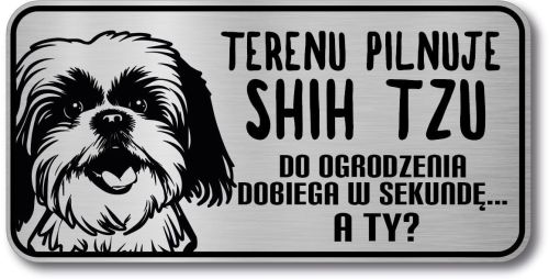 Tabliczka ostrzegawcza - Uwaga pies Shih Tzu