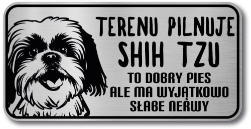 Tabliczka ostrzegawcza - Uwaga pies Shih Tzu