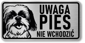 Tabliczka ostrzegawcza - Uwaga pies Shih Tzu