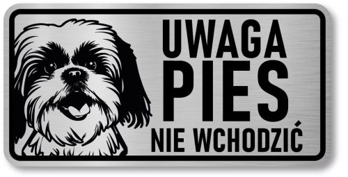 Tabliczka ostrzegawcza - Uwaga pies Shih Tzu