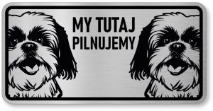 Tabliczka ostrzegawcza - Uwaga pies Shih Tzu 2 psy