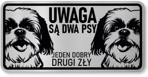 Tabliczka ostrzegawcza - Uwaga pies Shih Tzu 2 psy