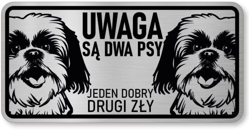 Tabliczka ostrzegawcza - Uwaga pies Shih Tzu 2 psy
