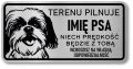 Tabliczka ostrzegawcza - Uwaga pies SHIH TZU z imieniem