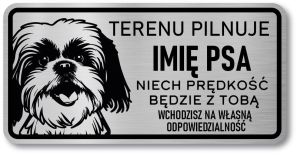 Tabliczka ostrzegawcza - Uwaga pies SHIH TZU z imieniem