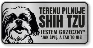 Tabliczka ostrzegawcza - Uwaga pies SHIH TZU śmieszna