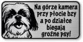 Tabliczka ostrzegawcza - Uwaga pies SHIH TZU śmieszna