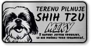Tabliczka ostrzegawcza - Uwaga pies SHIH TZU z imieniem