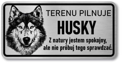 Tabliczka ostrzegawcza - Uwaga pies Husky