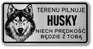 Tabliczka ostrzegawcza - Uwaga pies Husky