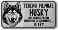 Tabliczka ostrzegawcza - Uwaga pies Husky