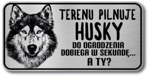 Tabliczka ostrzegawcza - Uwaga pies Husky