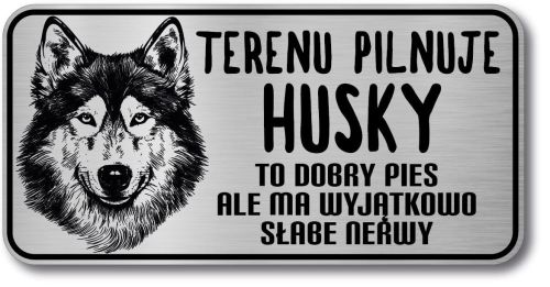 Tabliczka ostrzegawcza - Uwaga pies Husky