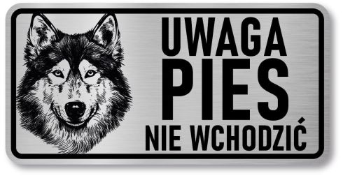 Tabliczka ostrzegawcza - Uwaga pies Husky