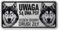 Tabliczka ostrzegawcza - Uwaga pies Husky 2 psy