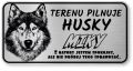 Tabliczka ostrzegawcza - Uwaga pies HUSKY z imieniem