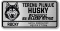 Tabliczka ostrzegawcza - Uwaga pies HUSKY z imieniem