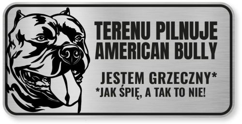Tabliczka ostrzegawcza - Uwaga pies AMERICAN BULLY