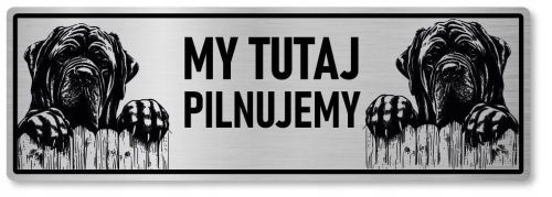 Tabliczka uwaga pies Mastif