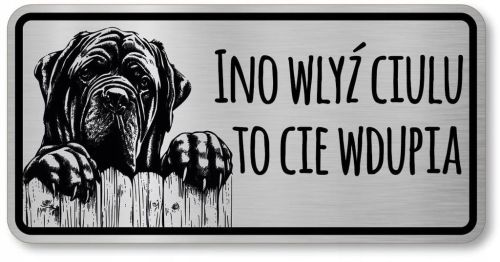 Uwaga pies Tabliczka Mastif po Śląsku