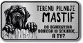 Uwaga pies Tabliczka Mastif śmieszna