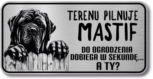 Uwaga pies Tabliczka Mastif śmieszna