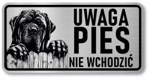 Uwaga pies Tabliczka Mastif śmieszna